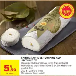 Intermarché Hyper Sainte maure de touraine aop jacquin offre