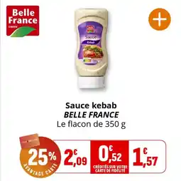 Coccinelle Supermarché Sauce kebab belle france offre