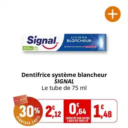 Coccinelle Supermarché Dentifrice système blancheur signal offre