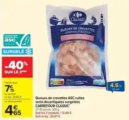 Carrefour Drive Carrefour - queues de crevettes asc cuites semi-décortiquées surgelées classic offre