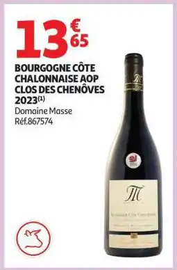 Auchan BOURGOGNE CÔTE CHALONNAISE AOP CLOS DES CHENÔVES 2023 offre