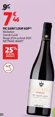 Auchan Pic Saint Loup Aop offre