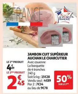 Auchan Jambon Cuit Supérieur Auchan Le Charcutier offre