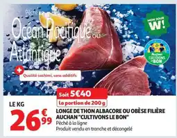 Auchan Longe De Thon Albacore Ou Obèse Filière Auchan Cultivons Le Bon offre