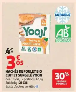 Auchan HACHÉS DE POULET BIO CUIT ET SURGELÉ YOOJI offre