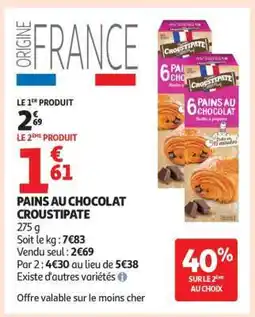 Auchan PAINS AU CHOCOLAT CROUSTIPATE offre