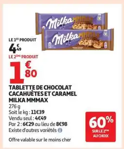 Auchan TABLETTE DE CHOCOLAT CACAHUÈTES ET CARAMEL MILKA MMMAX offre