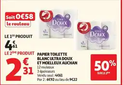 Auchan PAPIER TOILETTE BLANC ULTRA DOUX ET MOELLEUX AUCHAN offre