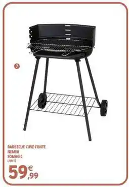 Intermarché BARBECUE CUVE FONTE NEMEA offre