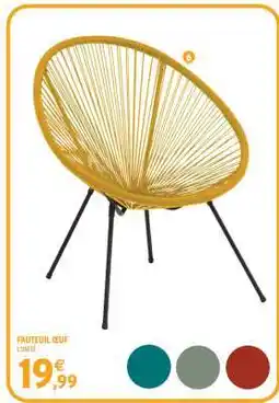 Intermarché FAUTEUIL OEUF offre