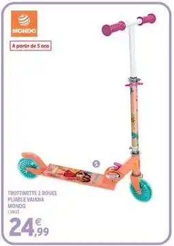 Intermarché Trottinette 2 roues pliable Vaiana offre