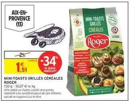 Intermarché MINI-TOASTS GRILLÉS CÉRÉALES ROGER offre
