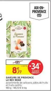 Intermarché SAVEURS DE PROVENCE LE ROY RENÉ offre