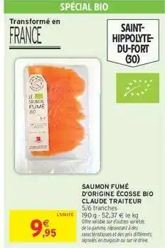 Intermarché SAUMON FUMÉ D'ORIGINE ÉCOSSE BIO CLAUDE TRAITEUR offre