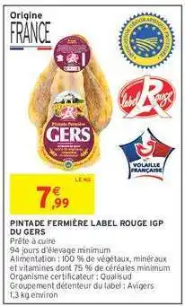 Intermarché PINTADE FERMIÈRE LABEL ROUGE IGP DU GERS offre