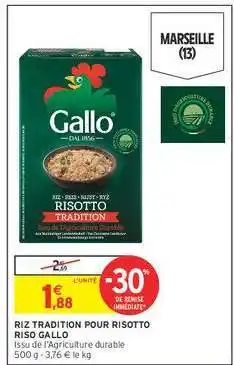 Intermarché RIZ TRADITION POUR RISOTTO RISO GALLO offre