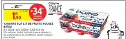 Intermarché YAOURTS SUR LIT DE FRUITS ROUGES BAIKO offre