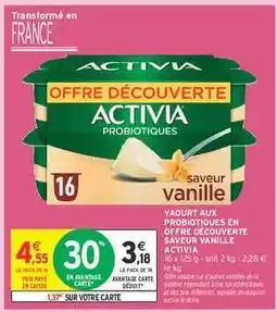 Intermarché ACTIVIA PROBIOTIQUES saveur vanille offre