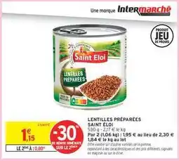 Intermarché LENTILLES PRÉPARÉES SAINT ÉLOI offre
