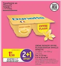 Intermarché Crème Dessert Offre Plaisir Saveur Vanille Danette offre