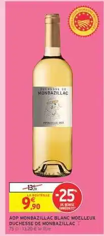 Intermarché AOP Monbazillac Blanc Moelleux Duchesse de Monbazillac offre