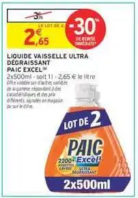 Intermarché Liquide Vaisselle Ultra Dégraissant Paic Excel offre