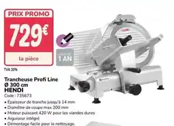 Promocash Promo - trancheuse profi line ø 300 cm offre