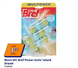 Action BREF Power Activ' Blocs WC Island Dream offre