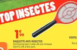 La Foir'Fouille Raquette anti-insectes offre
