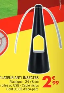La Foir'Fouille Ventilateur anti-insectes offre