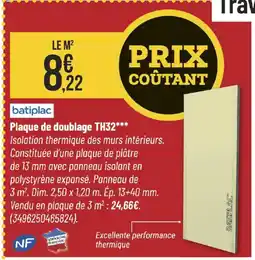 Bricorama BATIPLAC Plaque de doublage TH32 offre