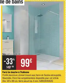 Bricorama Paroi de douche à l'italienne offre
