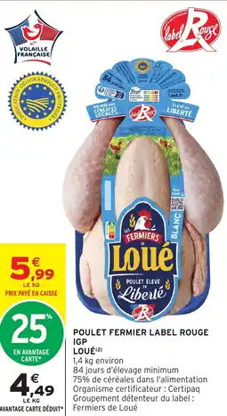 Intermarché Express LOUÉ Poulet fermier label rouge igp offre