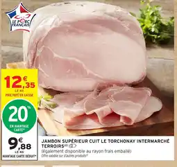 Intermarché Express Jambon supérieur cuit le torchonay intermarché terroirs offre