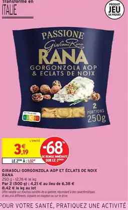 Intermarché Express RANA Girasoli gorgonzola aop et éclats de noix offre