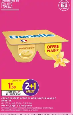 Intermarché Express DANETTE Crème dessert offre plaisir saveur vanille offre