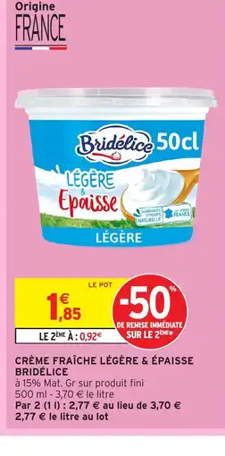 Intermarché Express BRIDÉLICE Crème fraîche légère & épaisse offre