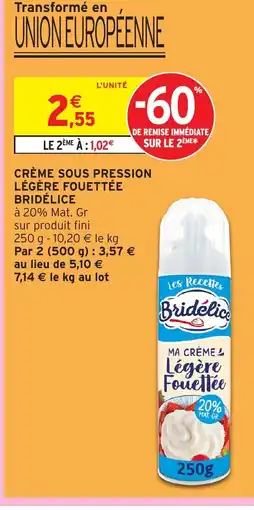 Intermarché Express BRIDÉLICE Crème sous pression légère fouettée offre