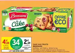 Intermarché Express BROSSARD Cake aux fruits offre