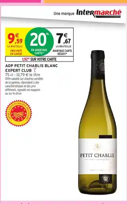 Intermarché Express Aop petit chablis blanc expert club offre