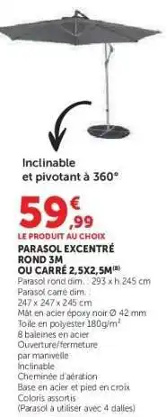 Hyper U Parasol excentré rond 3m ou carré 2.5x2.5m offre