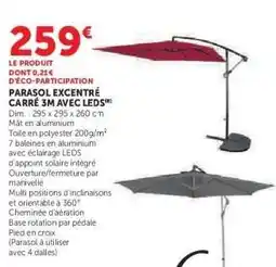 Hyper U PARASOL EXCENTRÉ CARRÉ 3M AVEC LEDS offre