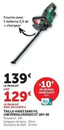 Hyper U TAILLE-HAIES SANS FIL UNIVERSALHEDGECUT 18V-50 offre
