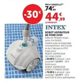 Hyper U INTEX ROBOT ASPIRATEUR DE FOND ZX50 offre