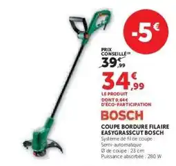 Hyper U BOSCH COUPE BORDURE FILAIRE EASYGRASSCUT offre