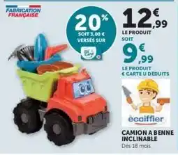 Hyper U CAMION A BENNE INCLINABLE offre