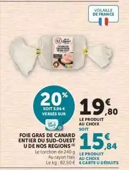 Hyper U Foie Gras de Canard Entier du Sud-Ouest U de Nos Regions offre