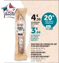 Hyper U Saucisse de l'Ardèche IGP U de Nos Régions offre