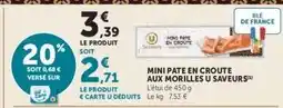 Hyper U Mini Pate en Croute aux Morilles U Saveurs offre