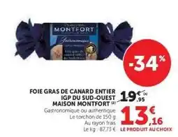 Hyper U FOIE GRAS DE CANARD ENTIER IGP DU SUD-OUEST 'MAISON MONTFORT' offre